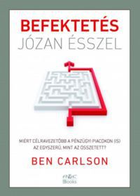 Ben Carlson - Befektetés józan ésszel