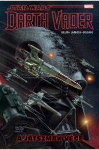 Kieron Gillen - Star Wars: A játszmák vége - Képregény
