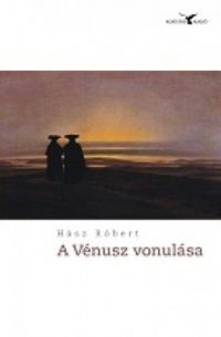 Hász Róbert - A Vénusz vonulása