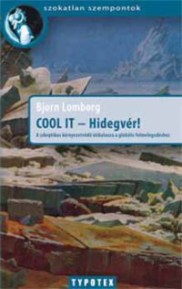 Bjorn Lomborg - Cool it - Hidegvér!