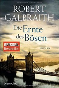 Robert Galbraith - Die Ernte des Bösen