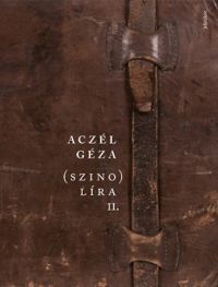 Aczél Géza - (szino)líra II.