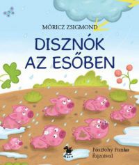 Móricz Zsigmond - Disznók az esőben