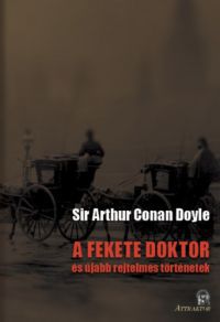 Arthur Conan Doyle - A fekete doktor