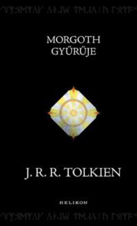 J. R. R. Tolkien - Nem kapható!!! Morgoth gyűrűje