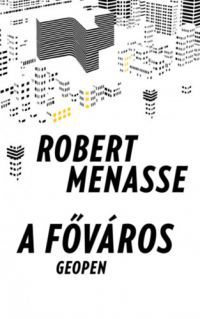 Robert Menasse - A főváros