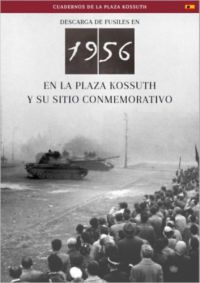 Németh Csaba - Descarga En 1956 En La Plaza Kossuth Y Su Sitio Conmemorativo