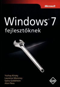 Kiriaty; Goldshtein; Fliess; Laurence Moroney - Windows 7 fejlesztőknek