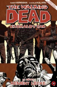 Robert Kirkman - The Walking Dead - Élőhalottak 17.