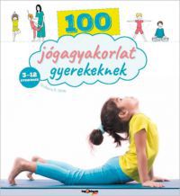 Shobana R. Vinay - 100 jógagyakorlat gyerekeknek