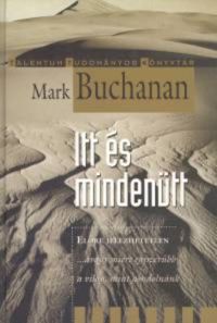 Mark Buchanan - Itt és mindenütt