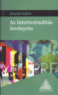 Kányádi András - Az intertextualitás ösvényein