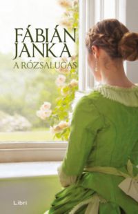 Fábián Janka - A rózsalugas