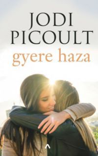 Jodi Picoult - Gyere haza