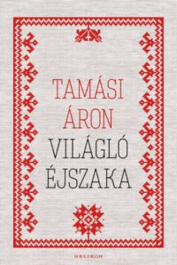 Tamási Áron - Világló éjszaka