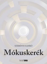 Szebényi Ildikó - Mókuskerék