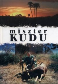 Schwartz Béla - Miszter Kudu