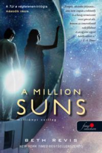 Beth Revis - A Million Suns - Milliónyi Csillag