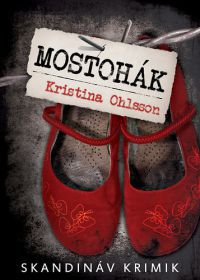 Kristina Ohlsson - Mostohák