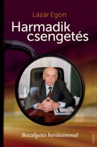 Lázár Egon - Harmadik csengetés