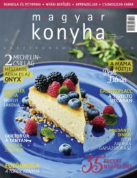  - Magyar Konyha - 2018. június (42. évfolyam 6. szám)