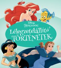  - Disney Hercegnők - Lélegzetelállító történetek