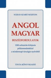 Náray-Szabó Márton - Angol-magyar beszédfordulatok