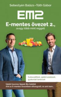 Sebestyén Balázs, Tóth Gábor - E-mentes övezet 2., avagy több mint reggeli