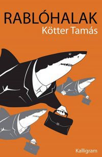 Kötter Tamás - Rablóhalak