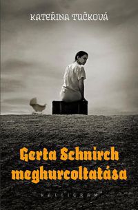 Katerina Tucková - Gerta Schnirch meghurcoltatása