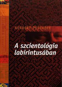 Norbert Potthoff - A szcientológia labirintusában