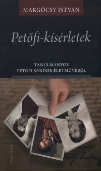 Margócsy István - Petőfi-kísérletek