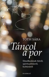 Tóth Sára - Táncol a por