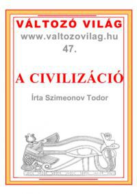 Todor, Szimeonov - A civilizáció