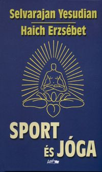 Haich Erzsébet; Selvarajan Yesudian - Sport és jóga