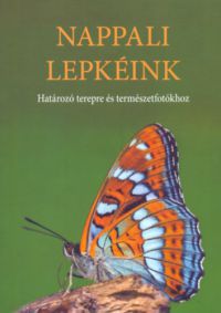 Dr. Gergely Péter, Gór Ádám, Hudák Tamás, Ilonczai Zoltán, Szombathelyi Ervin - Nappali lepkéink