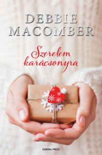 Debbie Macomber - Szerelem karácsonyra