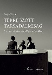Berger Viktor - Térré szőtt társadalmiság