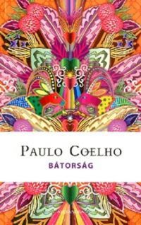 Paulo Coelho - Bátorság - Naptár 2016