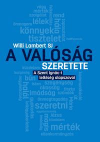 Willi Lambert SJ - A valóság szeretete