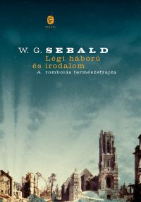W. G. Sebald - Légi háború és irodalom