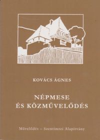 Kovács Ágnes - Népmese és közművelődés