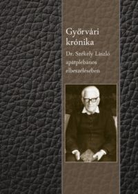 Székely László - Győrvári krónika