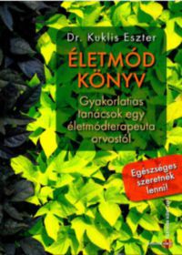 Dr. Kuklis Eszter - Életmód könyv