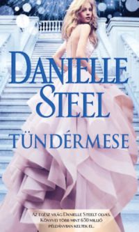 Danielle Steel - Tündérmese