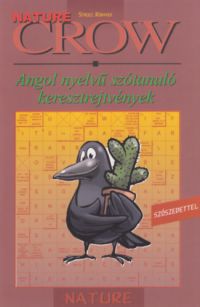 Villányi Edit (szerk.) - Crow Nature - Angol nyelvű szótanuló keresztrejtvények