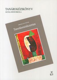 Oroszlány Péter - Tanulásmódszertan - Tanári kézikönyv