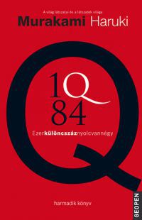 Murakami Haruki - 1Q84 3. - Ezerkülöncszáznyolcvannégy