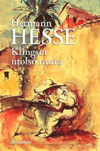 Hermann Hesse - Klingsor utolsó nyara