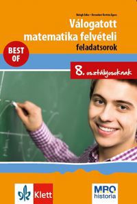 Brecsokné Kertész Ágnes; Balogh Erika - Válogatott matematika felvételi feladatsorok 8. osztályosoknak